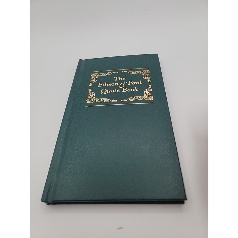 The Edison & Ford Quote Book 2004 Thomas Edison Henry Ford Winter Estates HC